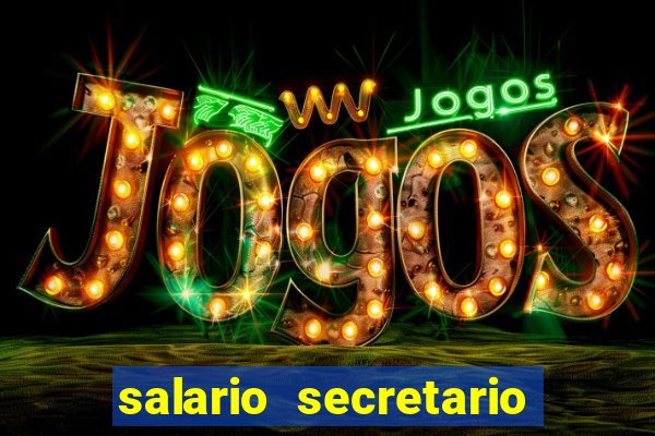 salario secretario de esportes